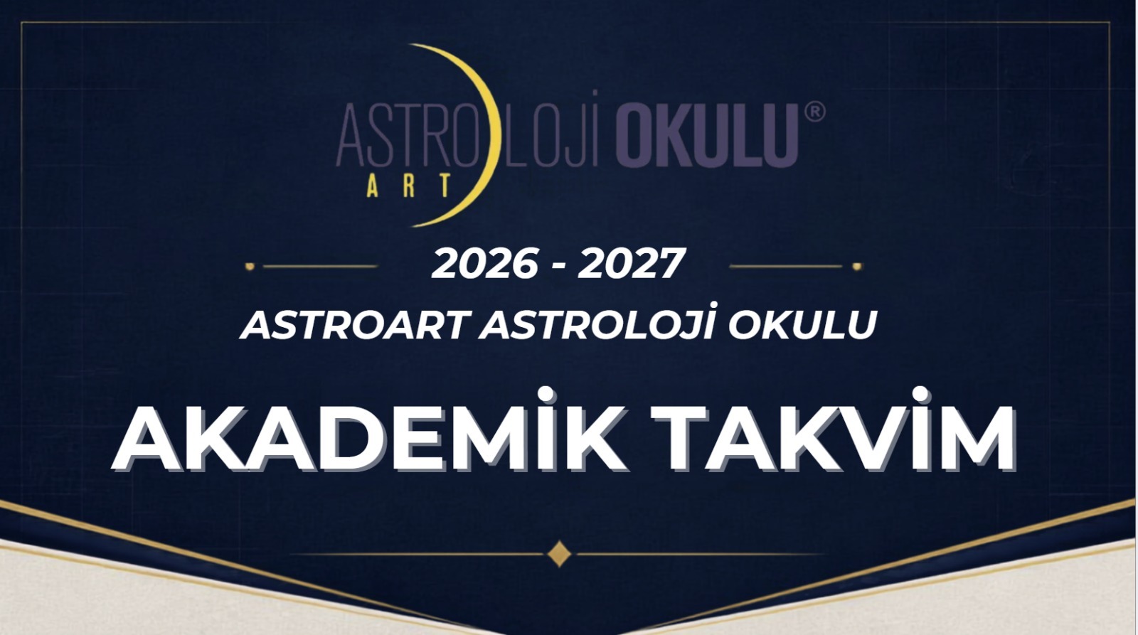 (Türkçe) 2026 – 2027 ASTROART ASTROLOJİ OKULU AKADEMİK TAKVİMİ