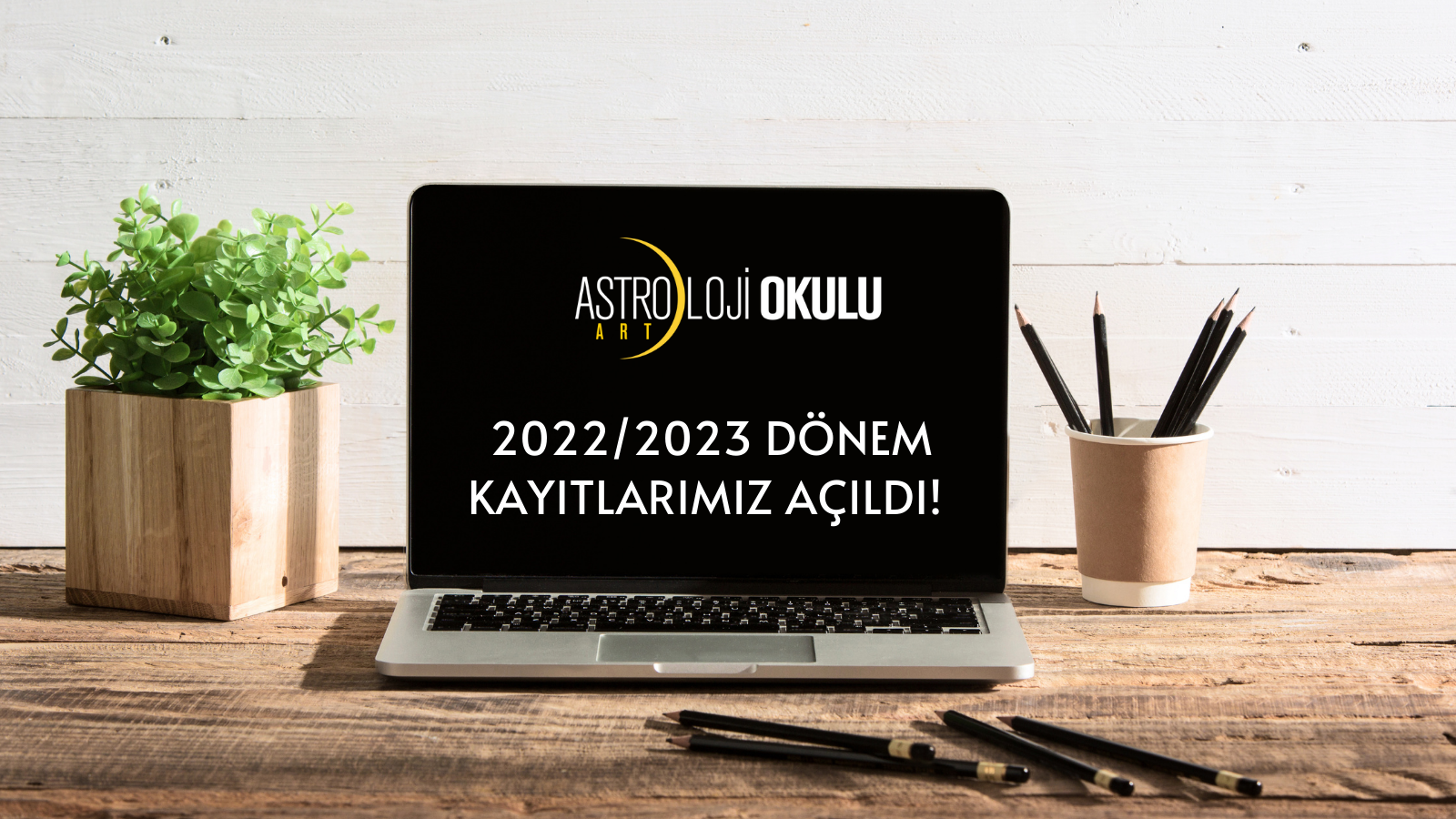 2022/2023 DÖNEM KAYITLARIMIZ AÇILDI!