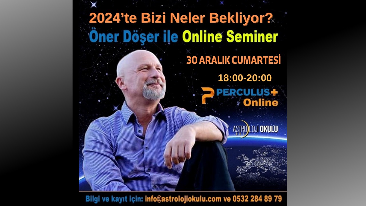 (Türkçe) 2024’te Bizi Neler Bekliyor? – Öner Döşer ile Online Seminer