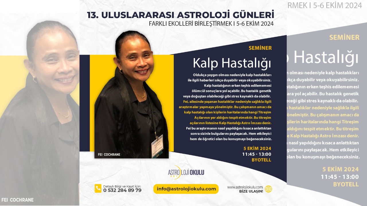 Kalp Hastalığı – Fei Cochrane 13. ULUSLARARASI ASTROLOJİ GÜNLERİ – 5 Ekim 2024, Kozyatağı– BYOTELL